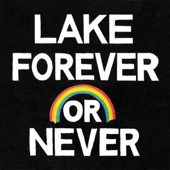 LP/CD Lake: Forever Or Never