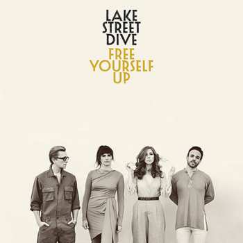 LP Lake Street Dive: Free Yourself Up