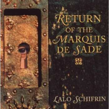 Album Lalo Schifrin: Return Of The Marquis De Sade