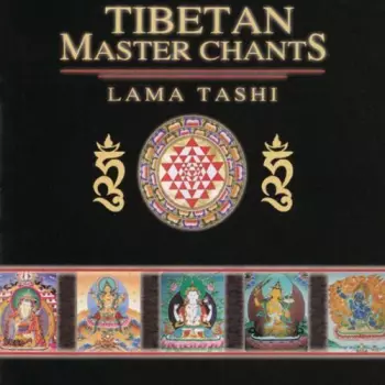 Lama Tashi: Tibetan Master Chants