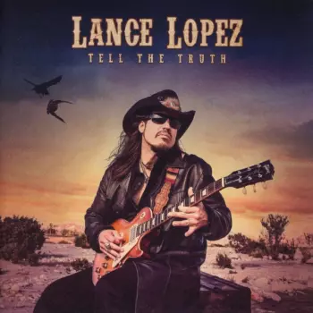 Lance Lopez: Tell The Truth