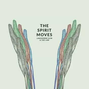 Langhorne Slim & The Law: The Spirit Moves
