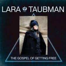 Album Lara Taubman: The Gospel Of Getting Free