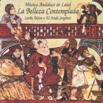 CD El Arabí Serghini: La Belleza Contemplada (Música Andalusí De Laúd)