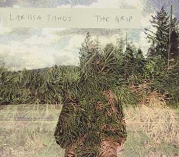 CD Larissa Tandy: The Grip