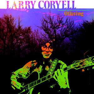 CD Larry Coryell: Offering