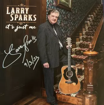 Larry Sparks: It's Just Me