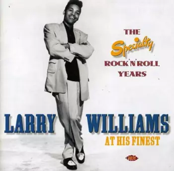At His Finest: The Specialty Rock 'N' Roll Years