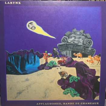 Album Larynx: Applaudissez, Bande De Chameaux