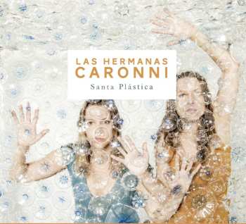 Album Las Hermanas Caronni: Santa Plástica