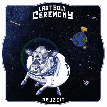 Album Last Bolt Ceremony: Neuzeit