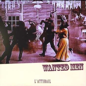 CD L'Attirail: Wanted Men