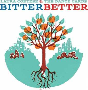 Album Laura Cortese & The Dance Cards: Bitter Better