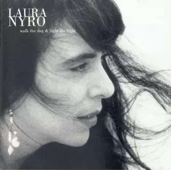 Laura Nyro: Walk The Dog & Light The Light