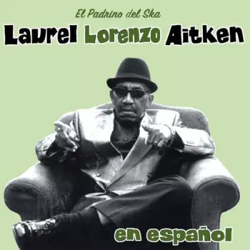 Laurel Aitken: En Español