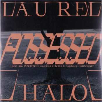 LP Laurel Halo: Possessed (Soundtrack To The Film By Metahaven & Rob Schröder)