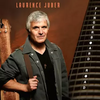 Laurence Juber: Fingerboard Road