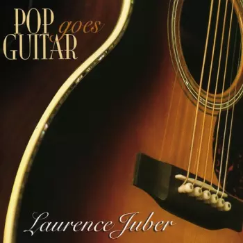 Laurence Juber: Pop Goes Guitar