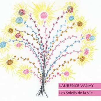 LP Laurence Vanay: Les Soleils de la Vie