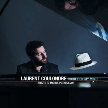 CD Laurent Coulondre: Michel On My Mind
