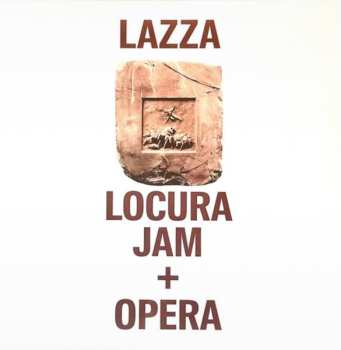 4LP/Caja Lazza: Locura Jam + Opera