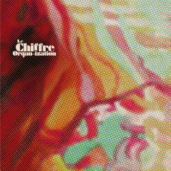 Album Le Chiffre Organ-ization: The Loved Ones"