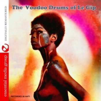Album Le Gip: The Voodoo Drums Of Le Gip