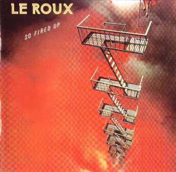 CD Le Roux: So Fired Up