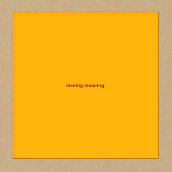 2LP Swans: Leaving Meaning.