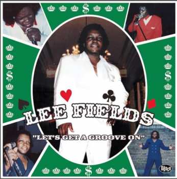 Album Lee Fields: Let's Get A Groove On
