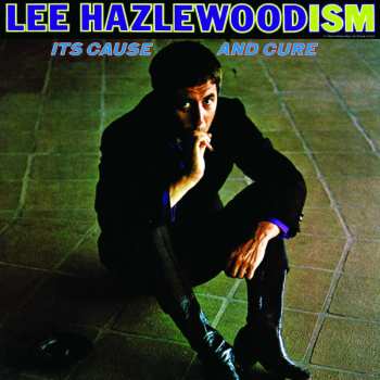 CD Lee Hazlewood: Lee Hazlewoodism - Its Cause And Cure