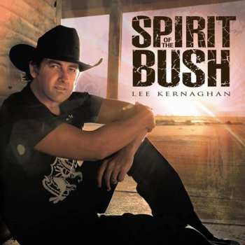 Album Lee Kernaghan: Spirit Of The Bush