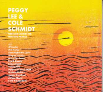 Album Lee, Peggy / Schmidt, Cole: Forever Stories Of: Moving Parties