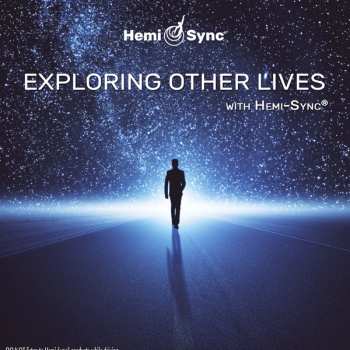 CD Lee Stone & Hemi-sync: Exploring Other Lives