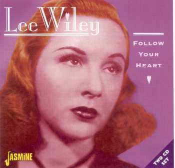 2CD Lee Wiley: Follow Your Heart