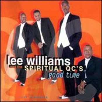 Album Lee Williams & The Spiritual QC's: Good Time : Live In Memphis