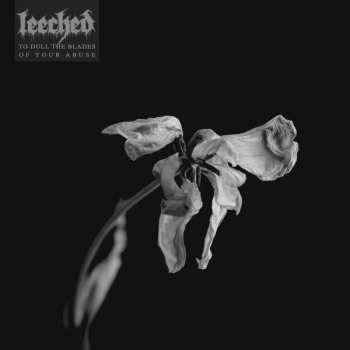 CD Leeched: To Dull The Blades Of Your Abuse