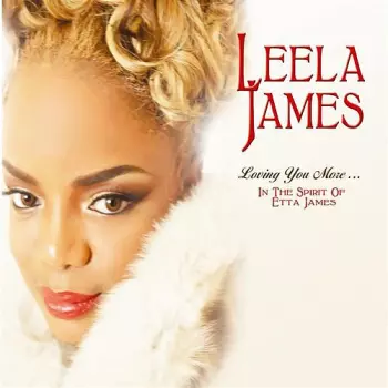 Loving You More ... In The Spirit Of Etta James