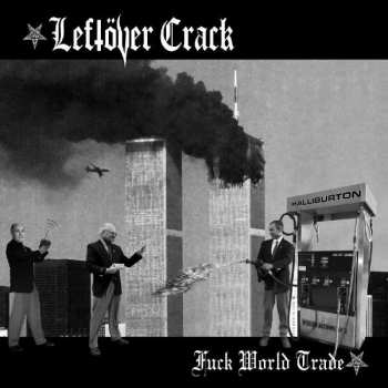 CD Leftöver Crack: Fuck World Trade
