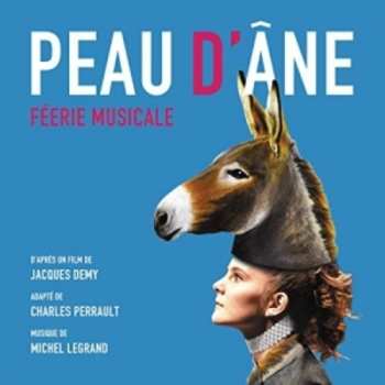 Album Legrand,michel: Peau D'ane: Feerie Musicale