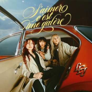 Album L.E.J: S'aimer C'est Une Galere