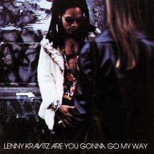 Album Lenny Kravitz: Are You Gonna Go My Way