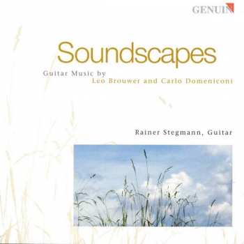 CD Leo Brouwer: Rainer Stegmann - Soundscapes
