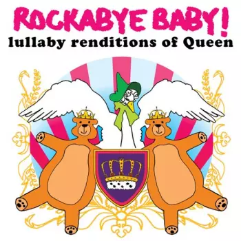Leo Flynn II: Rockabye Baby! Lullaby Renditions Of Queen