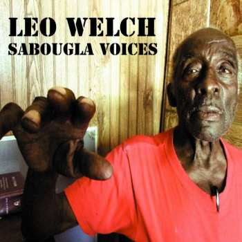 LP Leo Welch: Sabougla Voices