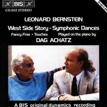 CD Leonard Bernstein: West Side Story - Symphonic Dances • Fancy Free •  Touches