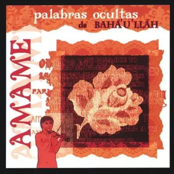 Leonor Dely: Amame: Palabras Ocultas de Bahá'u'lláh