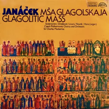 The Czech Philharmonic Orchestra: Mša Glagolskaja (Glagolitic Mass)