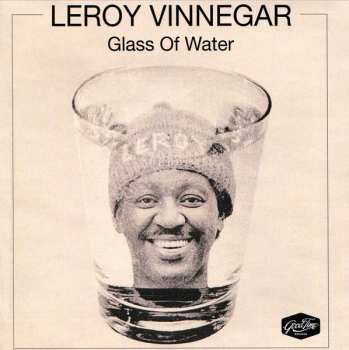CD Leroy Vinnegar: Glass Of Water