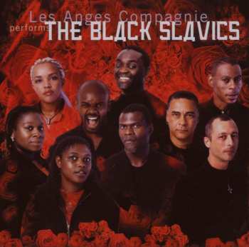 CD Les Anges Compagnie: The Black Slavics